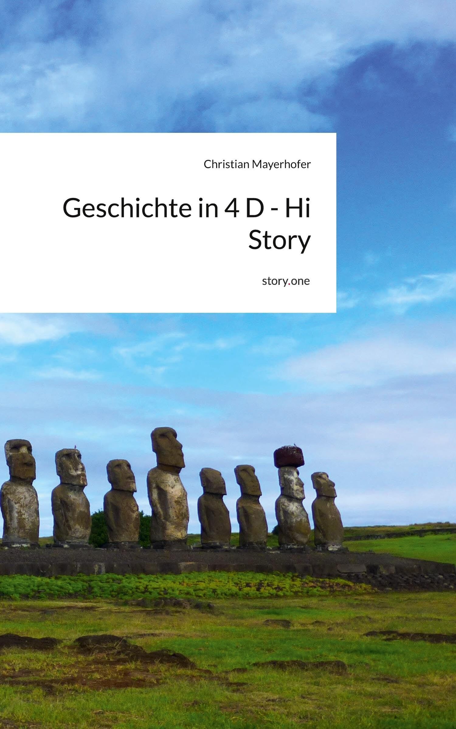 Geschichte in 4 D - Hi Story. by story.one
