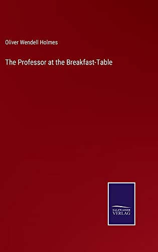 The Professor at the Breakfast-Table