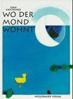 Wo der Mond wohnt