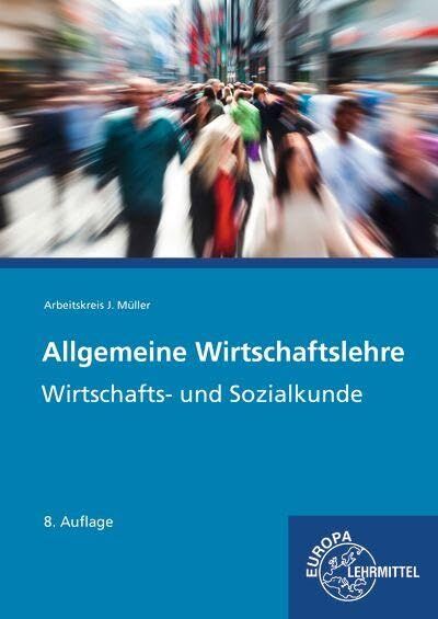 Müller, Jürgen: Allgemeine Wirtschaftslehre