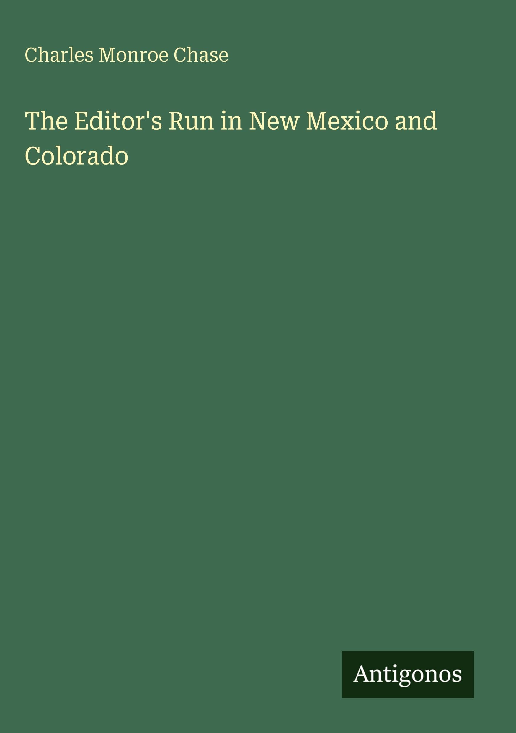 The Editor's Run in New Mexico and Colorado