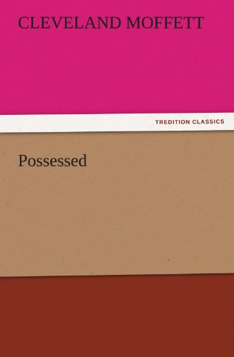 Possessed (TREDITION CLASSICS)