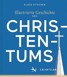 Illustrierte Geschichte des Christentums