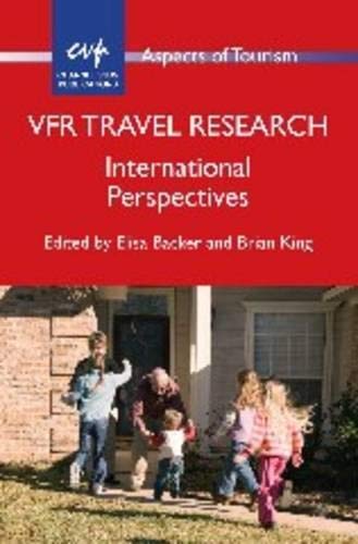VFR Travel Research: International Perspectives, 69 (Aspects of Tourism, 69)