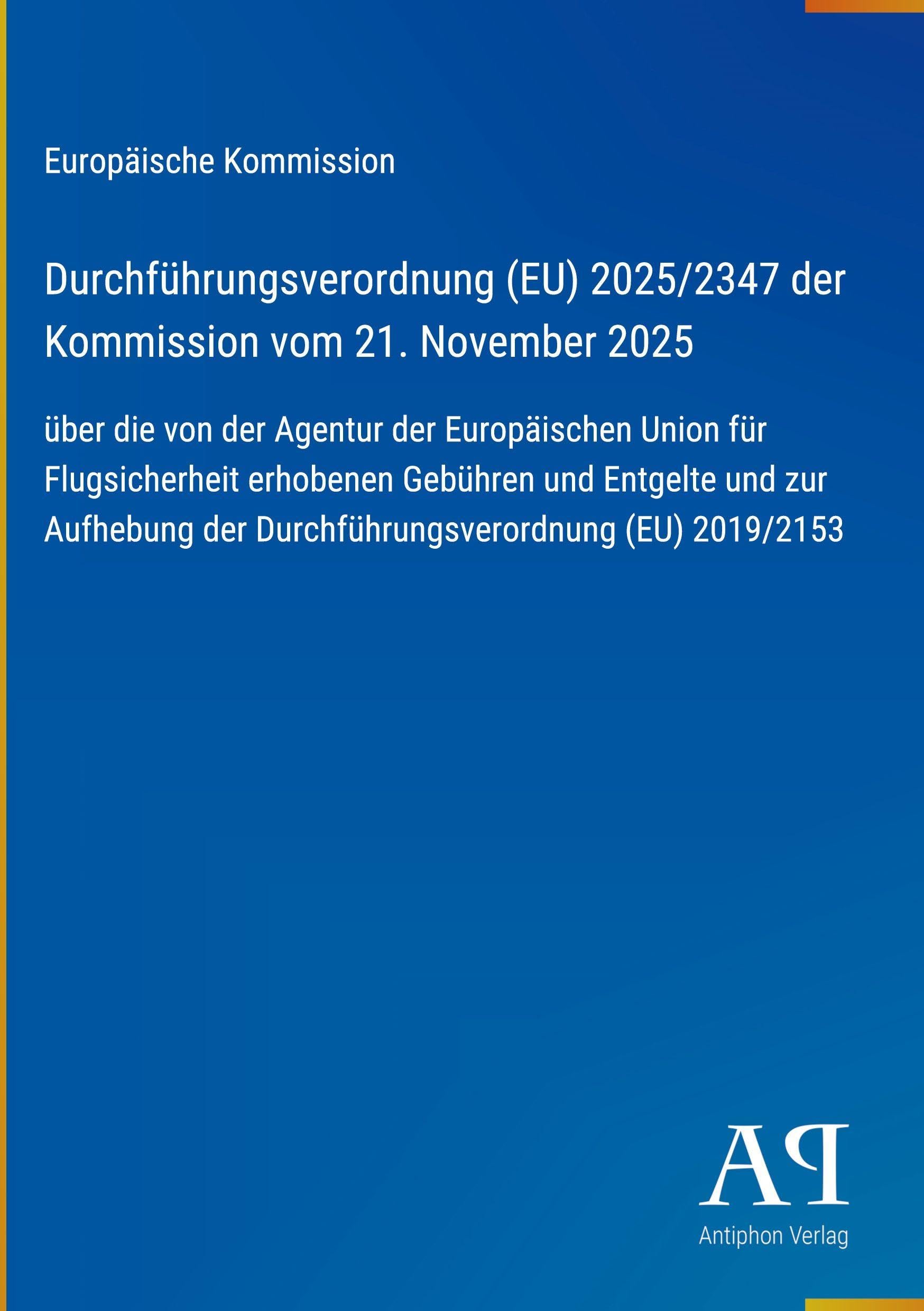 Durchführungsverordnung (EU) 2025/2347 der Kommission vom 21. November 2025