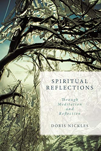 Spiritual Reflections: Through Meditation and Reflection