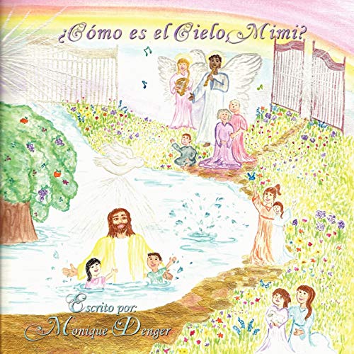 ¿Cómo es el Cielo, Mimi?