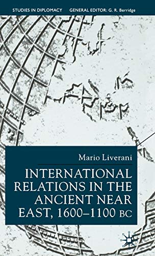 International Relations in the Ancient Near East (Studies in Diplomacy and International Relations)