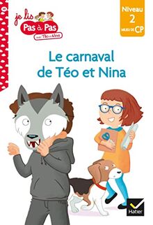 Le carnaval de Téo et Nina : niveau 2, milieu de CP