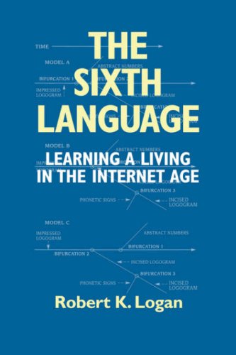 The Sixth Language: Learning a Living in the Internet Age, Second Edition