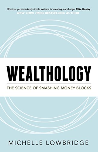 Wealthology: The Science of Smashing Money Blocks
