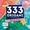 333 Origami – Farbenfeuerwerk: Alcohol Ink: Mit Anleitungen und 333 feinen Papieren
