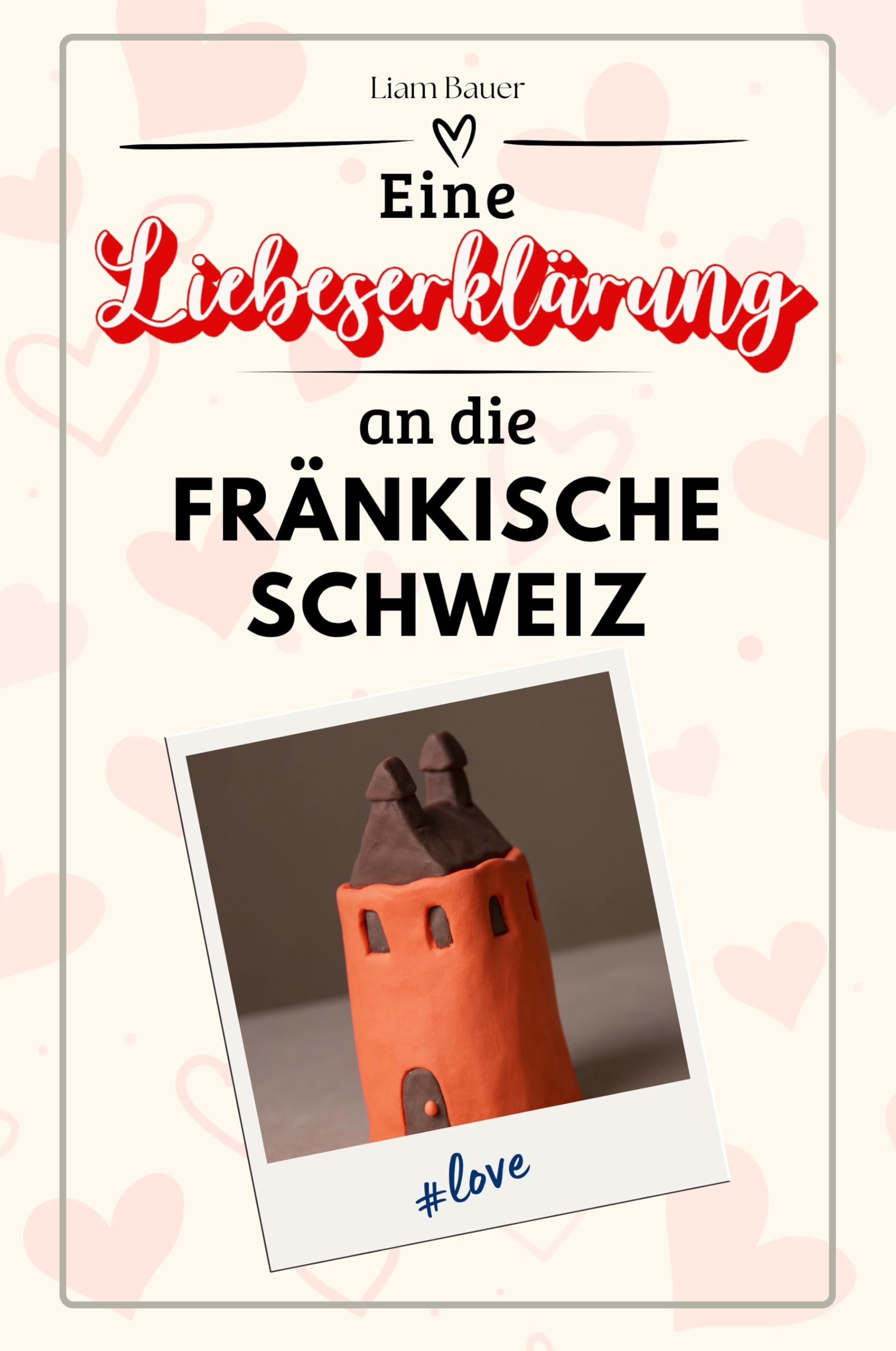 Eine Liebeserklärung an die Fränkische Schweiz - Die große Hommage - das perfekte Geschenk für Weihnachten und Geburtstag und jeden Anlass
