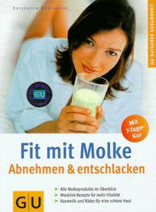 Fit mit Molke. Abnehmen und entschlacken