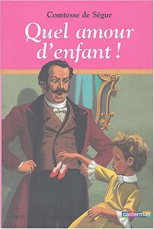 Quel amour d'enfant !