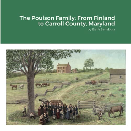 The Poulson Family: From Finland to Carroll County, Maryland