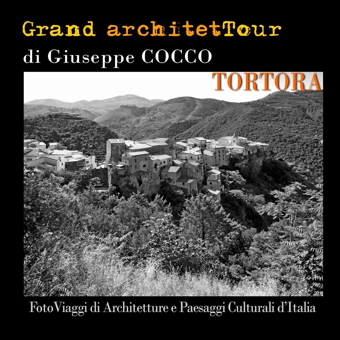 Grand architetTour - Tortora