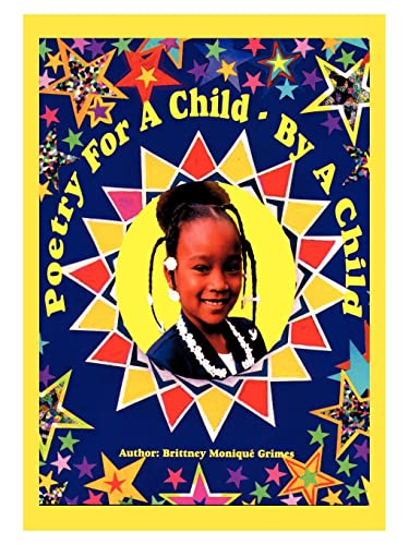 Poetry for a Child by a Child: Poems and Pictures