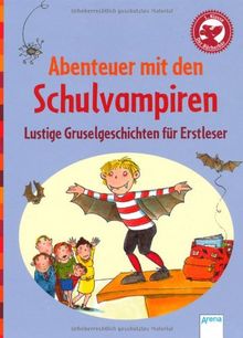 Abenteuer mit den Schulvampiren: Der Bücherbär: Lustige Gruselgeschichten für Erstleser