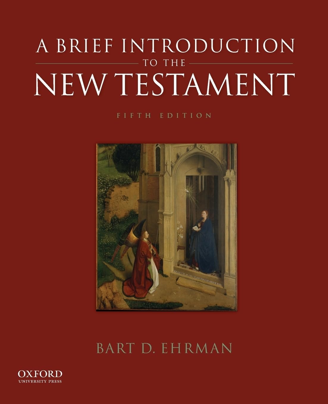 Ehrman, Bart D. Brief Introduction To The New Testament