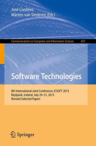 Software Technologies: 8th International Joint Conference, ICSOFT 2013, Reykjavik, Iceland, July 29-31, 2013, Revised Selected Papers (Communications in Computer and Information Science)
