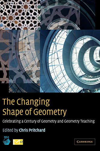 The Changing Shape of Geometry: Celebrating a Century of Geometry and Geometry Teaching (Maa Spectrum Series)