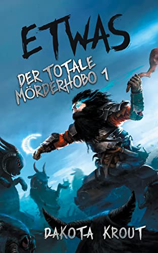 Etwas: Ein Fantasy-LitRPG-Roman