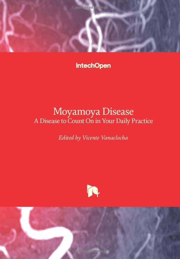 Moyamoya Disease: A Disease to Count On in Your Daily Practice