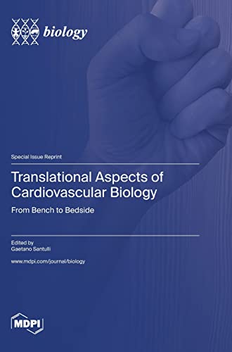 Translational Aspects of Cardiovascular Biology: From Bench to Bedside