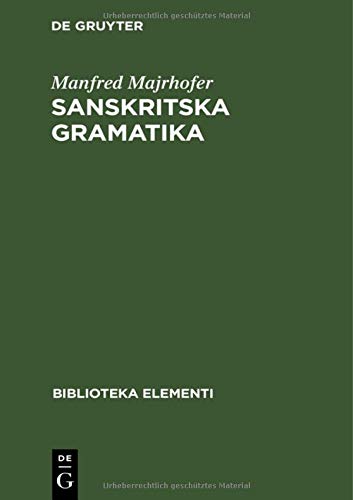 Sanskritska Gramatika: Sa poredbenim objasnjenima (Biblioteka Elementi, 47)