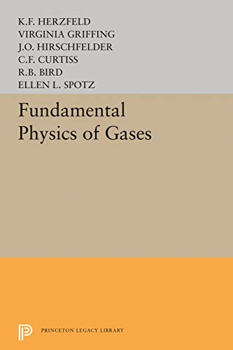 V. Griffing Fundamental Physics Of Gases (Princeton Aeronautical Paperbacks, Band 2037)