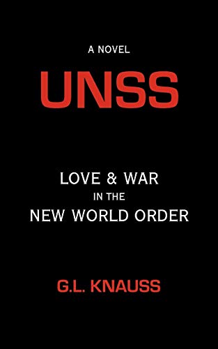 A Novel UNSS: Love & War in the New World Order