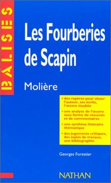 Les fourberies de Scapin, Molière : résumé analytique, commentaire critique, documents complémentaires