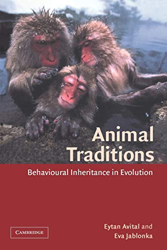 Animal Traditions: Behavioural Inheritance in Evolution