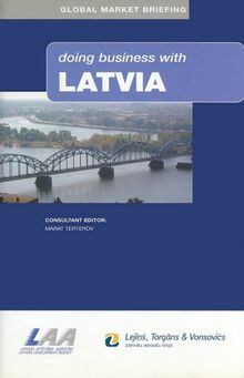 Doing Business With Latvia (Global Market Briefings Series)