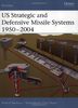 US Strategic and Defensive Missile Systems 1950-2004 (Fortress)