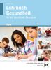 Lehrbuch Gesundheit: für die berufliche Oberstufe