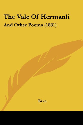The Vale Of Hermanli: And Other Poems (1881)