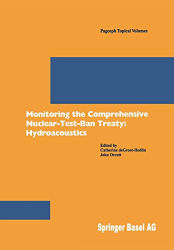 Monitoring the Comprehensive Nuclear-Test-Ban Treaty: Hydroacoustics (Pageoph Topical Volumes)