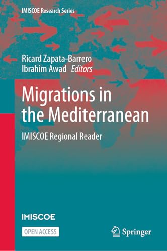 Migrations in the Mediterranean: IMISCOE Regional Reader (IMISCOE Research Series)