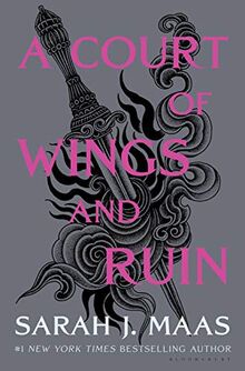 A Court of Wings and Ruin (A Court of Thorns and Roses, Band 7)