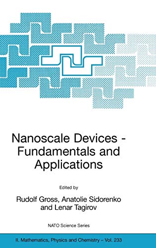 Nanoscale Devices - Fundamentals and Applications (NATO Science Series II: Mathematics, Physics and Chemistry, 233, Band 233)