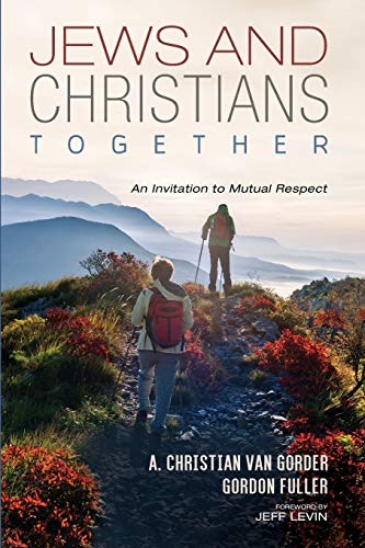 Jews and Christians Together: An Invitation to Mutual Respect