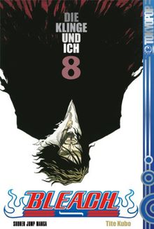 Bleach, Band 8: Die Klinge und ich