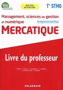 Management, sciences de gestion et numérique terminale STMG : mercatique, enseignement spécifique : livre du professeur