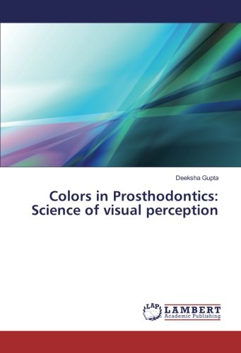 Colors in Prosthodontics: Science of visual perception