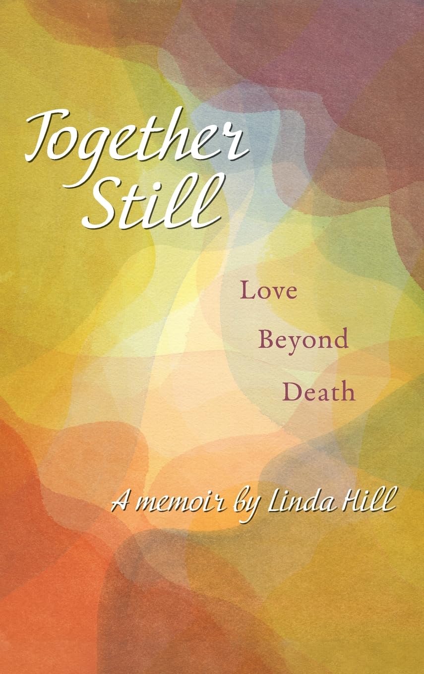 Together Still: Love Beyond Death