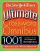 The New York Times Ultimate Crossword Omnibus (Ultimate Crosswords Omnibus)