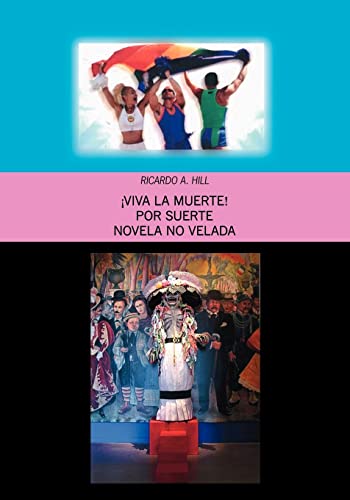 ¡Viva la Muerte!: Por Suerte Novela No Velada