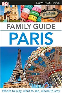 Family Guide Paris (DK Eyewitness Travel Guide)